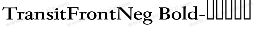 TransitFrontNeg Bold字体转换